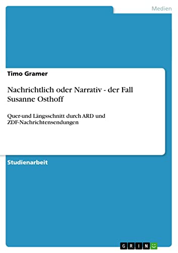 Amazon.com: Nachrichtlich oder Narrativ - der Fall Susanne Osthoff ...